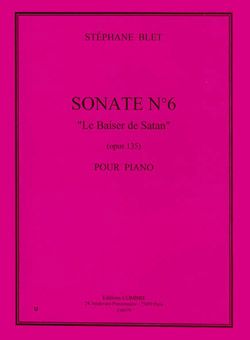 Stéphane Blet: Sonate n°6 Op.135 Baiser de Satan