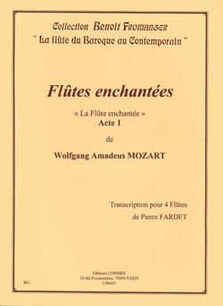 Wolfgang Amadeus Mozart: Flûtes enchantées acte 1