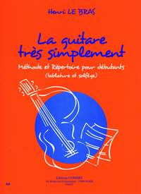 Henri Le Bras: La Guitare très simplement - méthode et répertoire