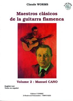 Claude Worms: Maestros clasicos de la guitarra flamenca Vol.2