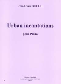Jean-Louis Bucchi: Urban incantations