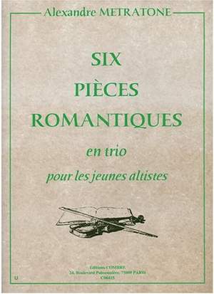 Alexandre Metratone: 6 Pièces romantiques en trio pour jeunes altistes
