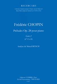Frédéric Chopin: Préludes Op.28 Vol.2 (13 à 24)