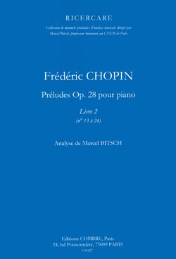Frédéric Chopin: Préludes Op.28 Vol.2 (13 à 24)