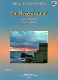 Michel Sadanowsky: Le Rayon vert (suite flamenca)