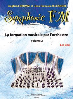 Siegfried Drumm_Jean-Francois Alexandre: Symphonic FM Vol.2 : Elève : Les Bois