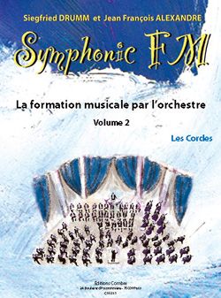 Siegfried Drumm_Jean-Francois Alexandre: Symphonic FM Vol.2 : Elève : Les Cordes