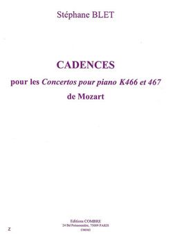 Stéphane Blet: Cadences pour les concertos pour KV466 et KV467
