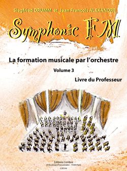 Siegfried Drumm_Jean-Francois Alexandre: Symphonic FM Vol.3 : Professeur