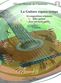 Olivier Mayran de Chamisso: La Guitare espace-temps (16 pièces)