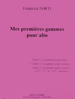 Frédérick Forti: Mes premières gammes pour alto