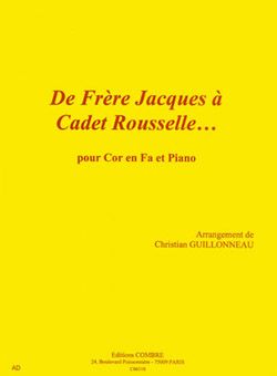Christian Guillonneau: De Frère Jacques à Cadet Rousselle