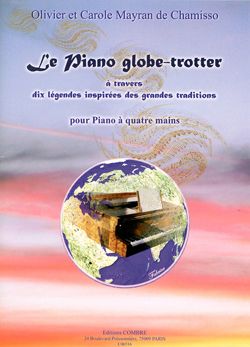 Olivier Mayran de Chamisso_Olivier Mayran de Chamisso: Le Piano globe-trotter
