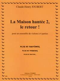 Claude-Henry Joubert: La Maison hantée 2, le retour