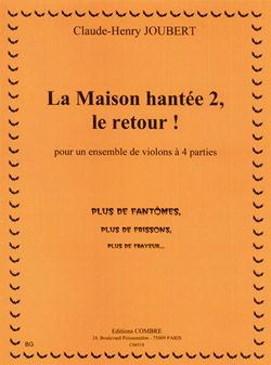 Claude-Henry Joubert: La Maison hantée 2, le retour
