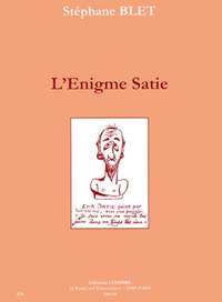 Stéphane Blet: L'Enigme Satie