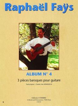 Raphaël Fays: Album n°4 (3 pièces baroques)