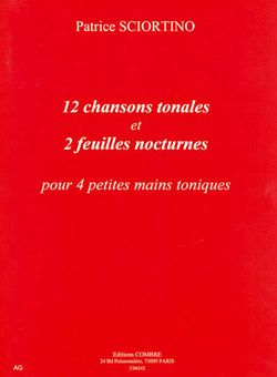 Patrice Sciortino: Chansons tonales (12) - Feuilles nocturnes (2)