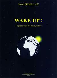Yvon Demillac: Wake up ! (12 pièces variées)