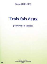 Richard Phillips: Trois fois deux (7 pièces progressives)