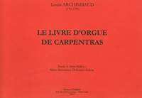 Louis Archimbaud: Le livre d'orgue de Carpentras