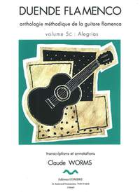 Claude Worms: Duende flamenco Vol.5C - Alegrias