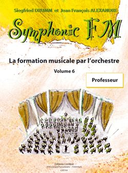 Siegfried Drumm_Jean-Francois Alexandre: Symphonic FM Vol.6 : Professeur