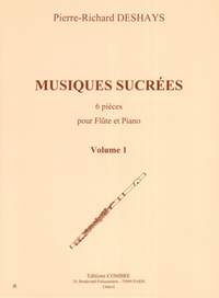 Pierre-Richard Deshays: Musiques sucrées Vol.1 - 3 pièces