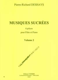 Pierre-Richard Deshays: Musiques sucrées Vol.2 - 3 pièces
