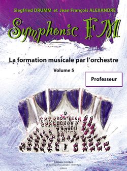 Siegfried Drumm_Jean-Francois Alexandre: Symphonic FM Vol.5 : Professeur