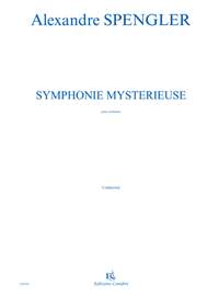 Alexandre Spengler: Symphonie mystérieuse