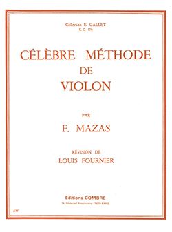 Jacques-Féréol Mazas: Célèbre méthode de violon