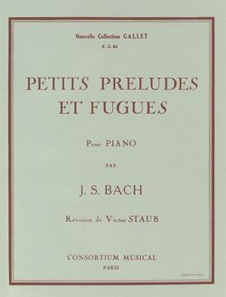 Johann Sebastian Bach: Petits préludes et fugues