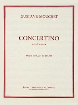Gustave Mouchet: Concertino en ré maj.