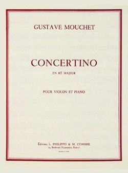 Gustave Mouchet: Concertino en ré maj.