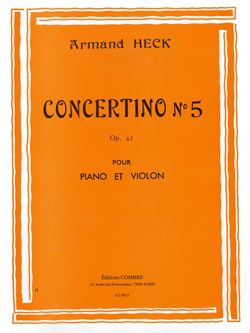 Armand Heck: Concertino n°5 en sol maj. Op.42