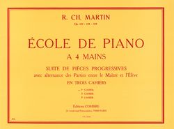 Robert-Charles Martin: Ecole de piano à 4 mains Op.127 Vol.1
