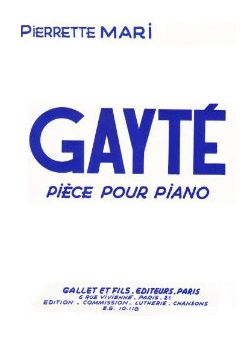 Pierrette Mari: Gayté