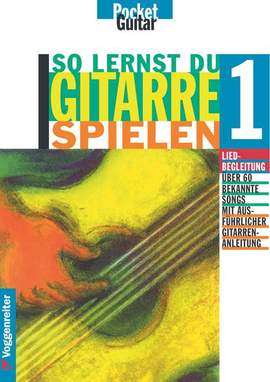 Buchner, G: So lernst du Gitarre spielen 1 Vol. 1