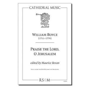 Boyce: Praise the Lord, O Jerusalem
