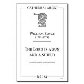 Boyce: The Lord is a Sun and a Shield