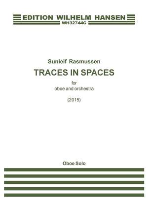 Sunleif Rasmussen: Traces In Spaces - For Oboe And Orchestra