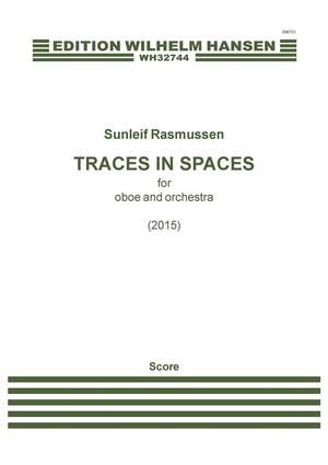 Sunleif Rasmussen: Traces In Spaces - for Oboe And Orchestra