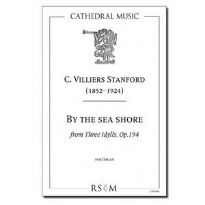 Stanford: By the sea shore (Three Idylls, No.1)