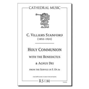 Stanford: Holy Communion (with Benedictus & Agnus Dei) from the Service in F, op. 36