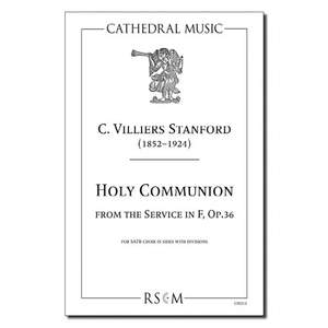Stanford: Holy Communion from the Service in F, Op.36