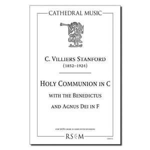 Stanford: Holy Communion in C (with Benedictus & Agnus Dei in F)