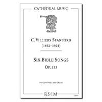 Stanford: Six Bible Songs, Op.113 (Low voice)