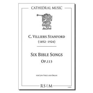 Stanford: Six Bible Songs, Op.113 (Low voice)