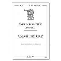 Karg-Elert: Aquarellen, Op. 27